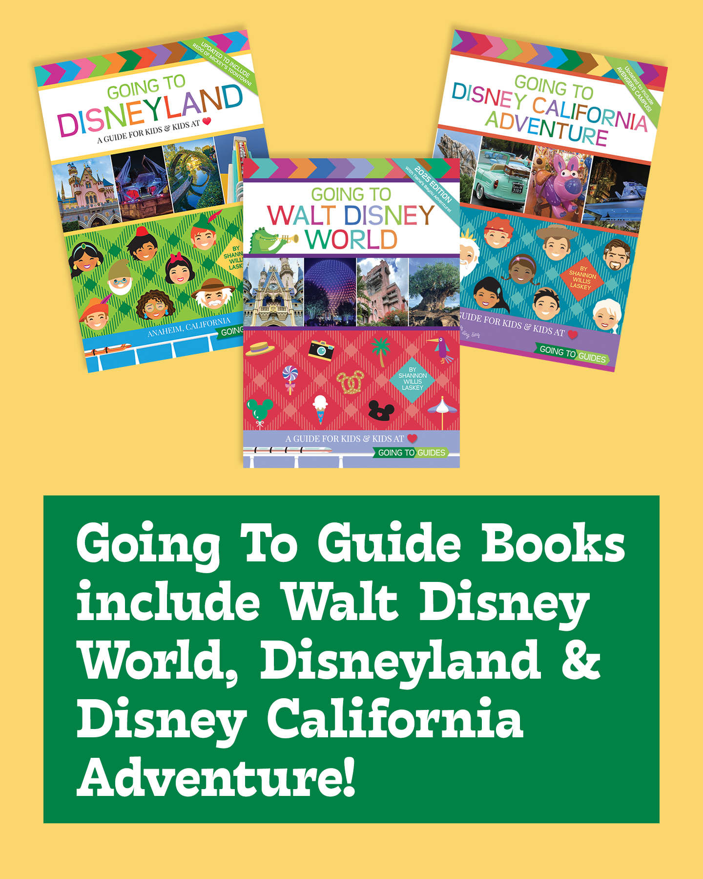 three Going To Guide books for Disneyland, Disney California Adventure and Walt Disney World